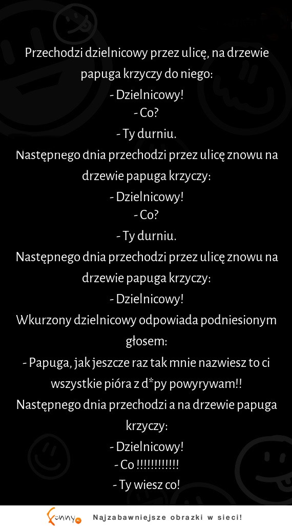 Papuga kontra dzielnicowy 1:0 ! Co on na to?