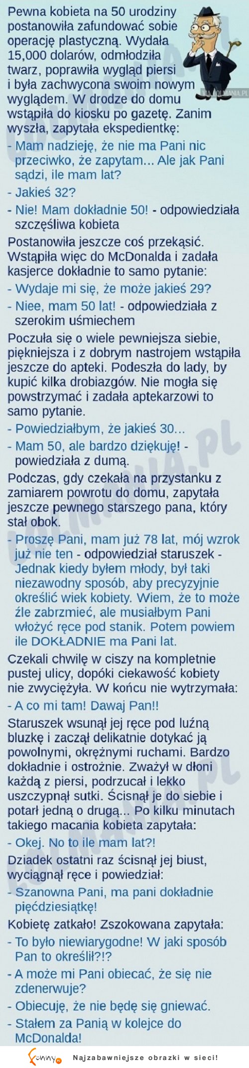 Kobieta po operacji czuła się piekna! ZOBACZ co zrobił ten facet!
