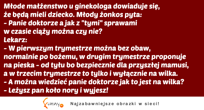 Kawały - młode małżeństwo u ginekologa :)