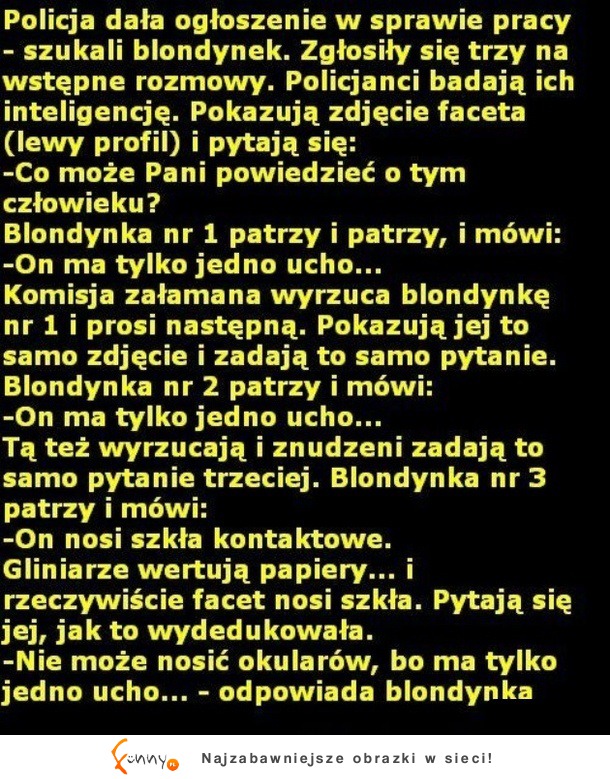 Policja dała ogłoszenie w sprawie pracy - szukali blondynek! DOBRE :)