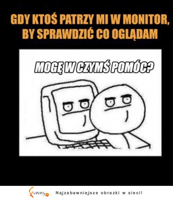 Dobre! Mina monitora najlepsza XD