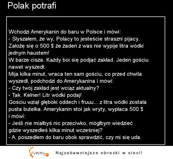 Wchodzi Amerykanin do baru w Polsce i mówi... :)