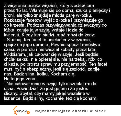 Z więzienia ucieka więzień, który siedział tam przez 15 lat :D