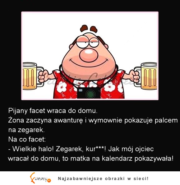 Pijany mąż wraca do domu...