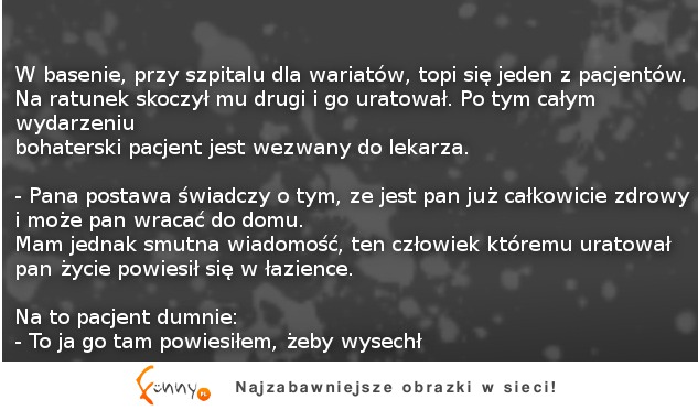 Szpital dla wariatów! Jeden pacjent się topi! :D