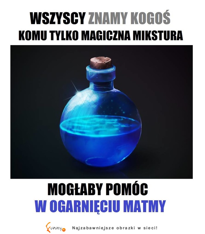 Pomoże w ... XDD