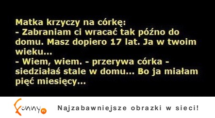 Matka krzyczy na córkę... :D