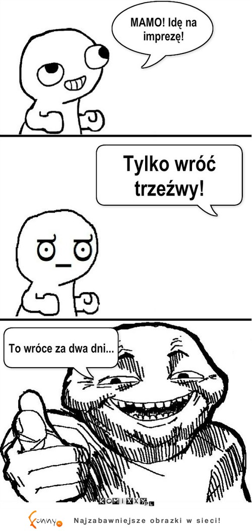 MAMO idę na imprezę! :D