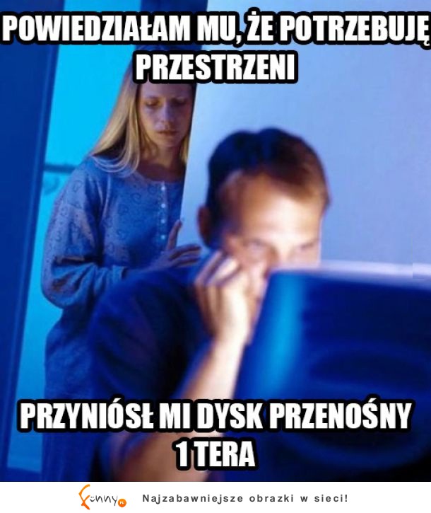 Potrzebuję przestrzeni