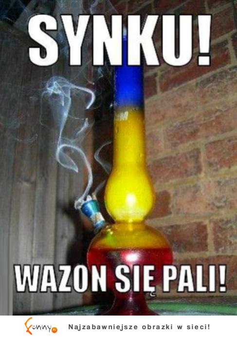 Wazon się pali!