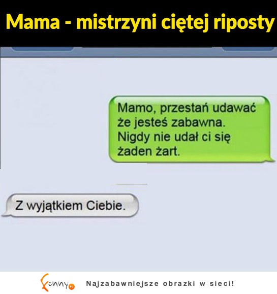 Jego mama to PRAWDZIWY ŚMIESZEK ;) Zobacz co mu odpisała!