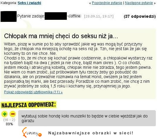 Jej chłopak ma mniej chęci na seks niż ona... Rozmawia tylko o Hondach. Co powinna zrobić? ;D