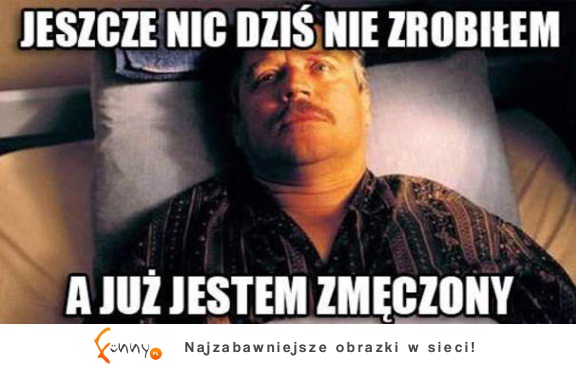 Tak bardzo zmęczony