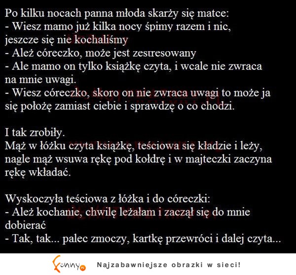 Kawał na dzis: Po kilku nocach panna młoda skarży się matce...