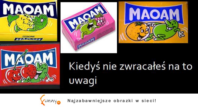 Kiedyś nie zwracałes na to uwagi