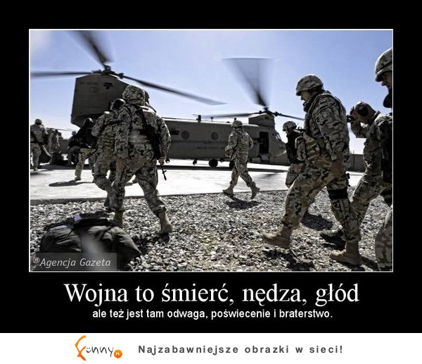 Wojna to śmierć, nędza, głód ale też...