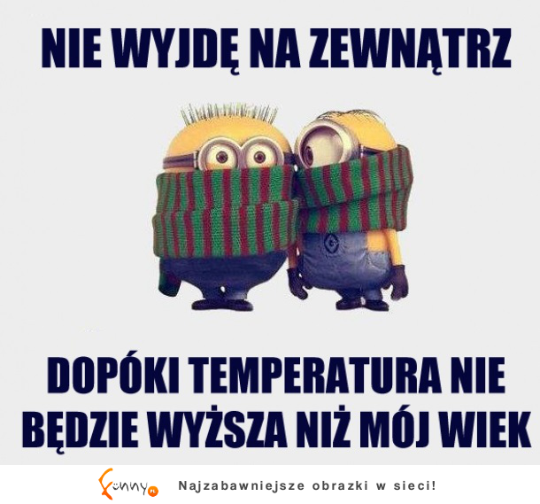 Nie wyjdę