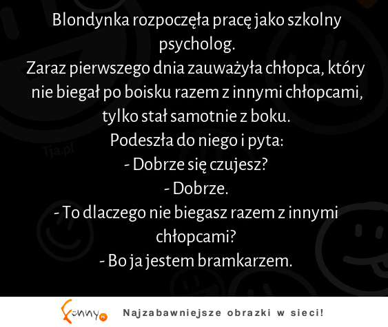 Blondynka rozpoczęła pracę jako szkolny psycholog :D