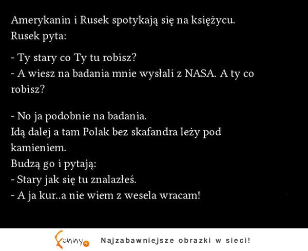 Amerykanin i Rusek spotykają na księżycu POLAKA! haha ZOBACZ jak to się skończyło dobre :D