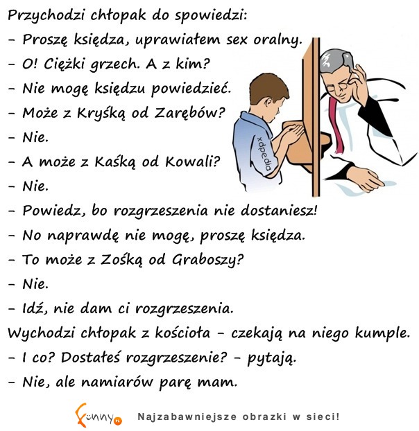 Przychodzi chłopak do spowiedzi! Ale go załatwił :D