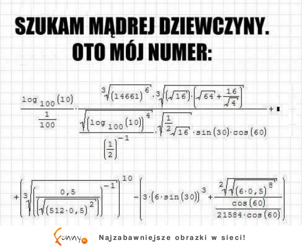 Matematyk szuka mądrej dziewczyny! Dał ktoś radę? xD