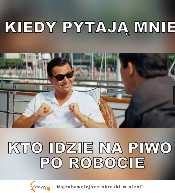 Kto idzie na piwo