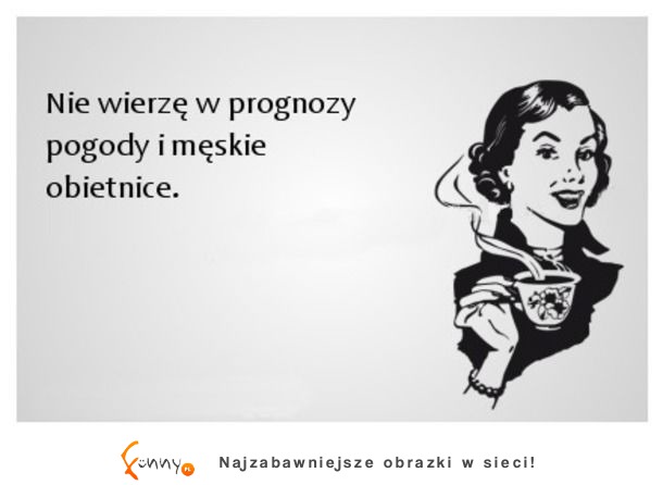 Nie wierzę w prognozy