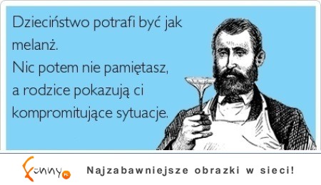 dzieciństwo jak melanż