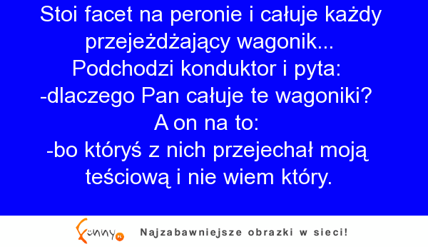 Całuje wagonik