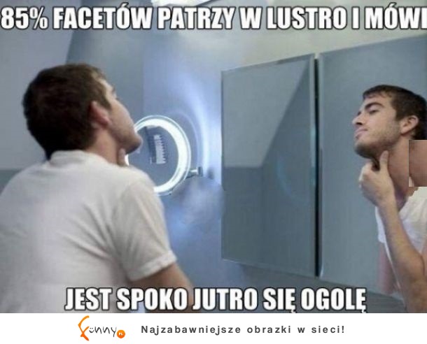 Też tak macie? :D