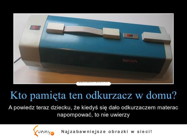 Kto pamięta ten odkurzacz