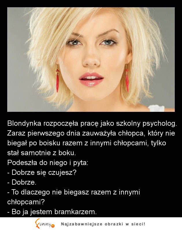 Kawał na dziś: Blondynka została PSYCHOLOGIEM SZKOLNYM, biedne dzieci!