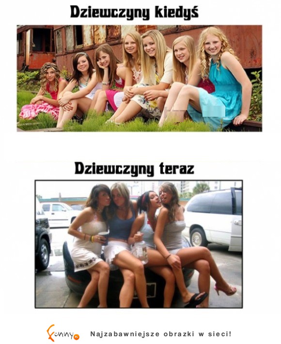 Dziewczyny kiedyś VS dziewczyny teraz, to prawda