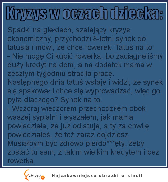 Kryzys ekonomiczny w oczach dziecka :D