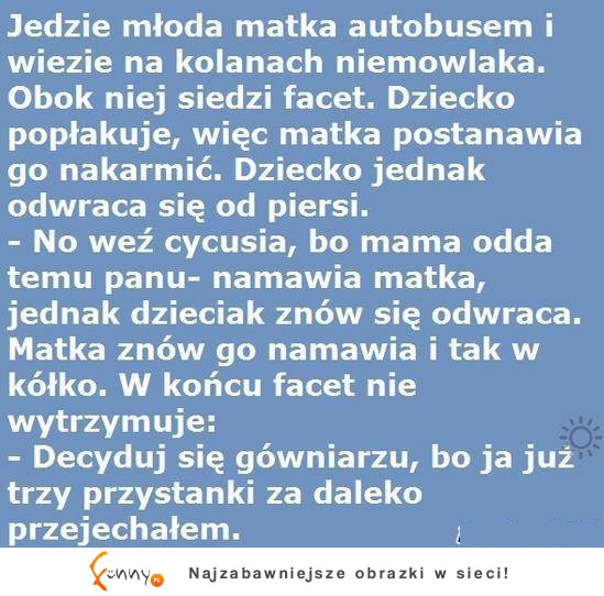 Jedzie młoda matka autobusem :D