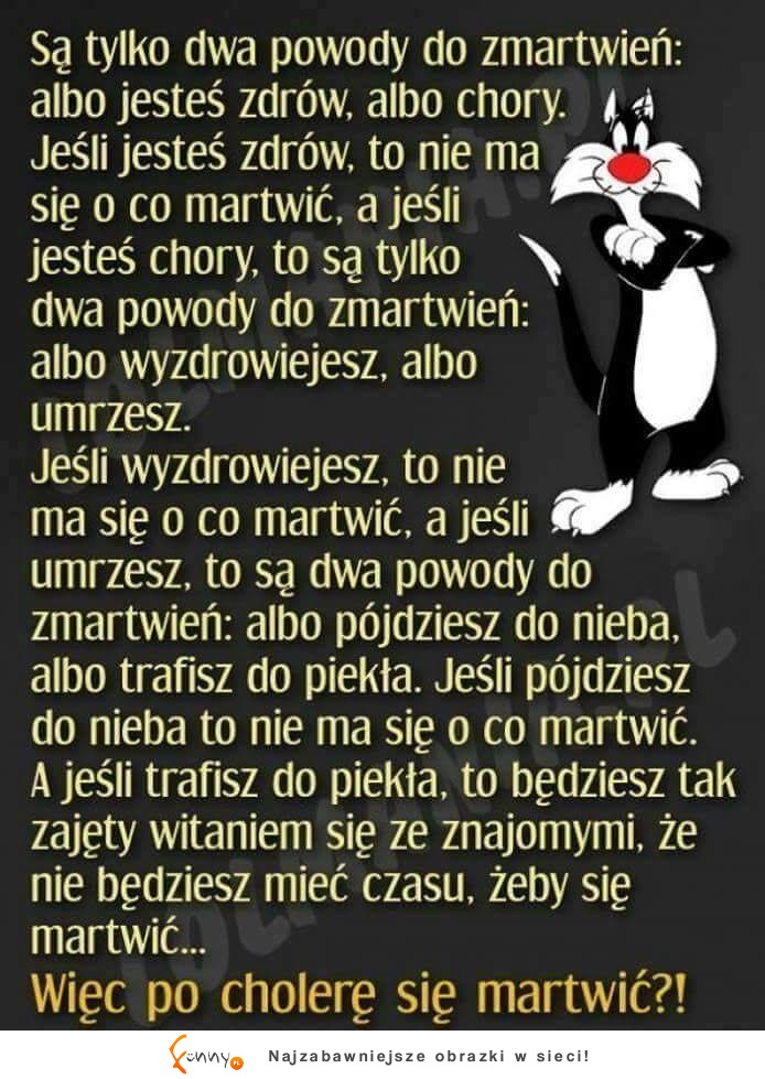 Po co się martwić?