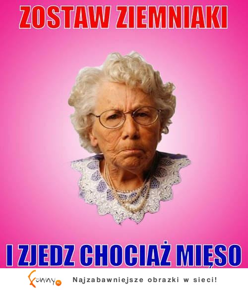 Zostaw ziemniaki