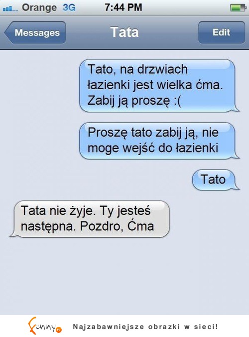 Nie mogła wyjść z łazienki więc napisała SMS do taty, nie odpisał... Co się stało?