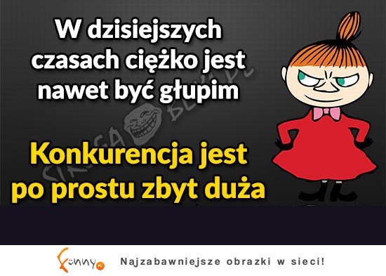 W dzisiejszych czasach