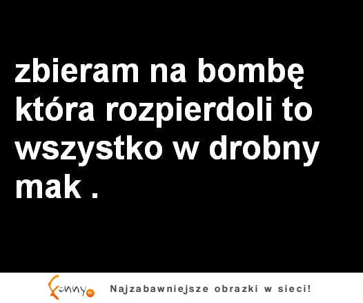 Zbieram na bombę