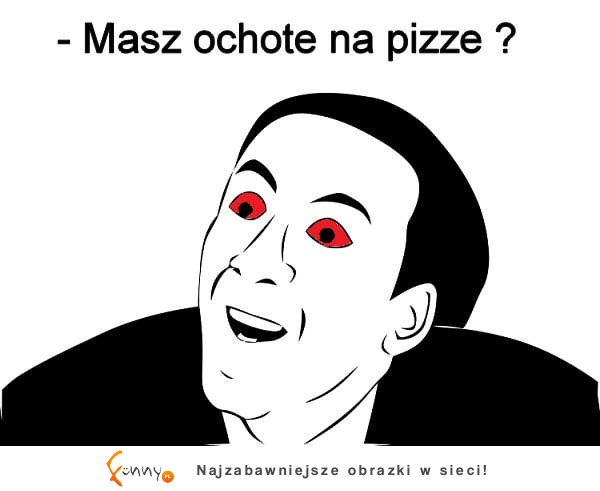 Masz ochotę na... ;D