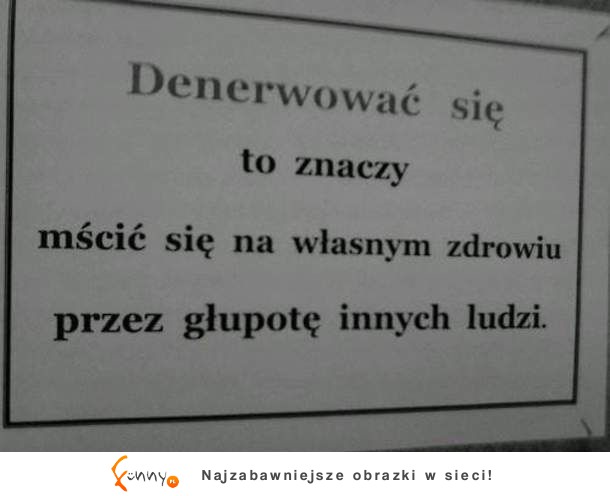 Co to zanczy denerwować się