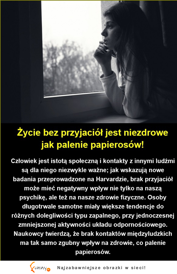 Życie bez przyjaciół szkodzi Twojemu zdrowiu! SZOK!