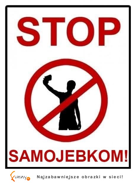 Stop samojebkom