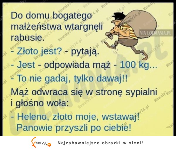 Złodzieje kradną złoto! Mąż wyszedł na tym najlepiej! HAHA!