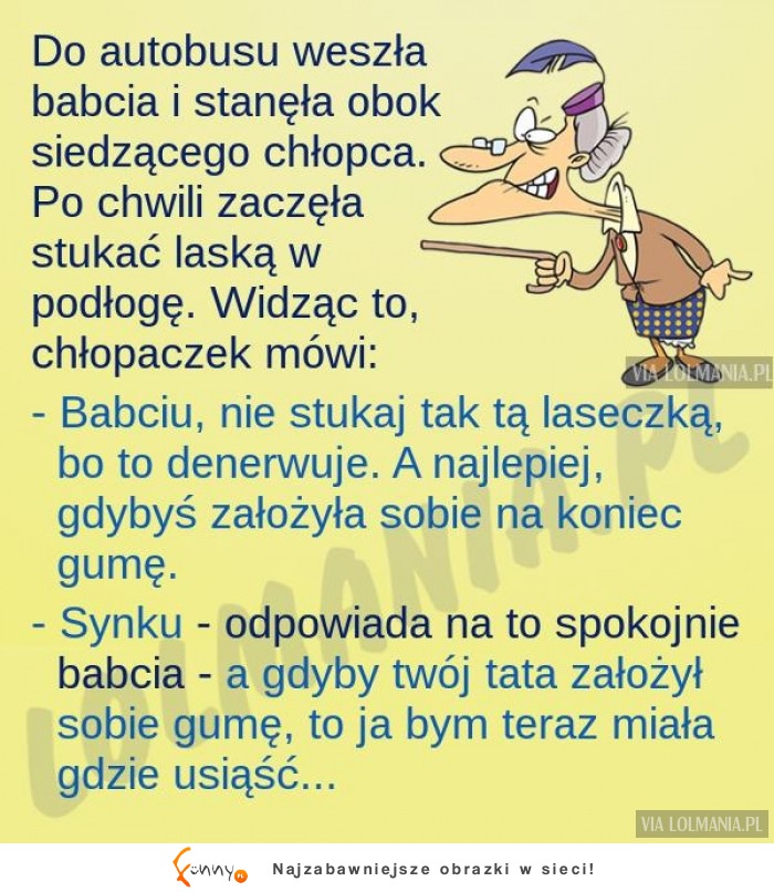 Chłopiec nie załapał o co chodzi! Babcia miała CIĘTĄ RIPOSTĘ!