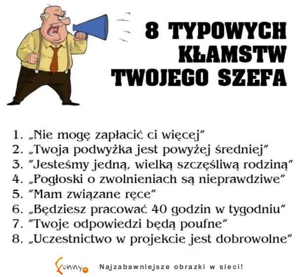 8 Typowych kłamstw twojego szefa :)