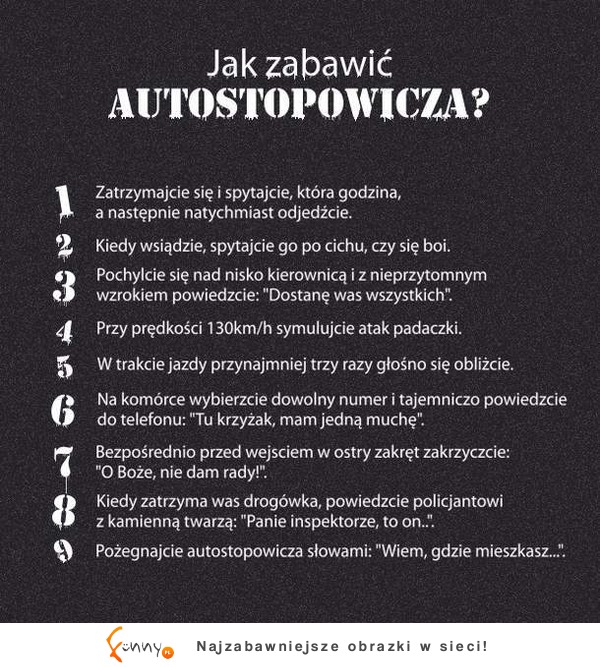 Jak zabawić AUTOSTOPOWICZA? Lista 9 najlepszych tekstów :D