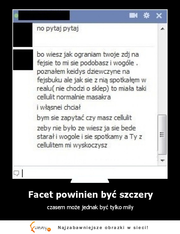 Facet powinien być szczery