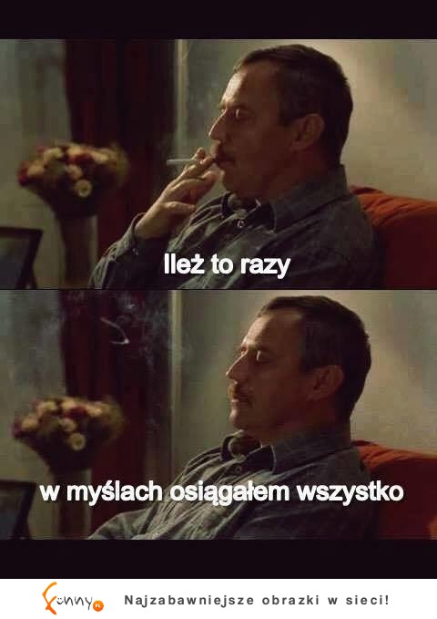 ileż to razy